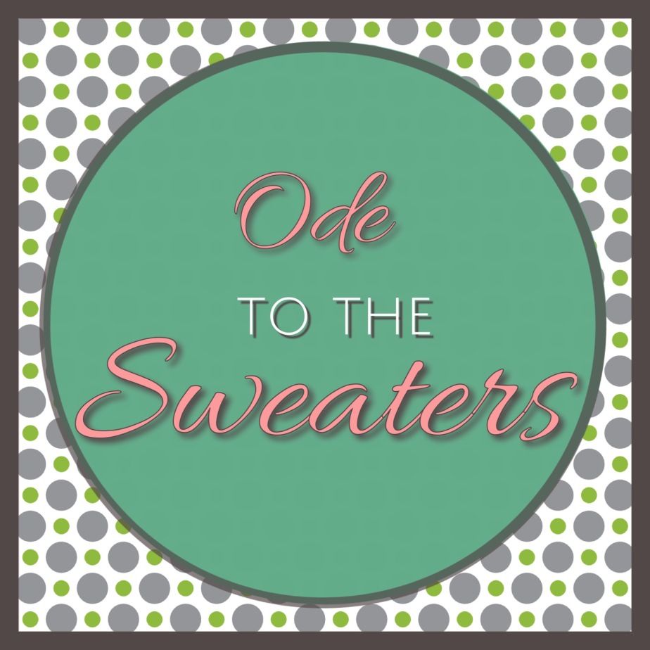 Ode To The Sweaters